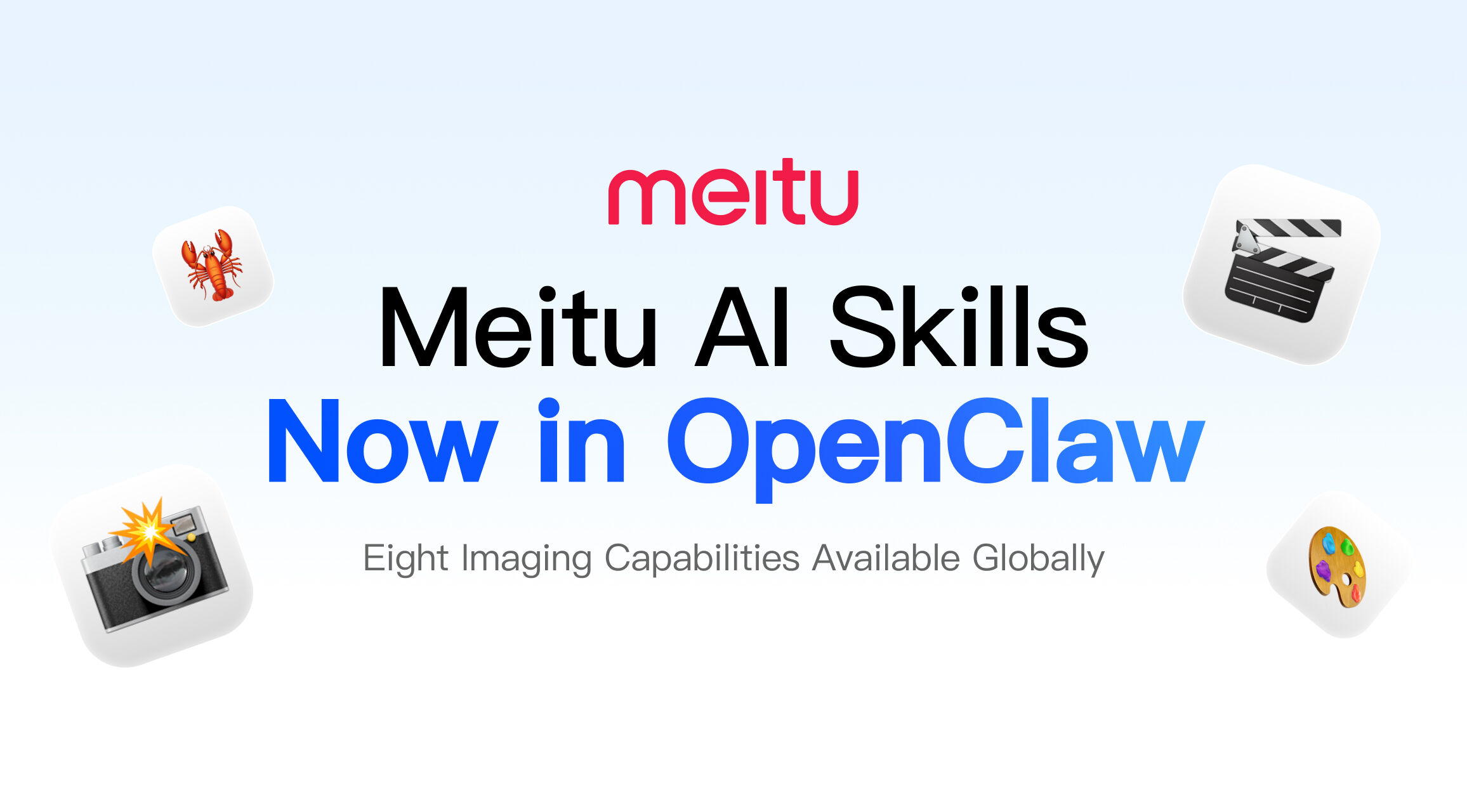 Meitu AI Skills Officially Joins the OpenClaw Ecosystem — Eight AI Imaging Capabilities Now Available Globally